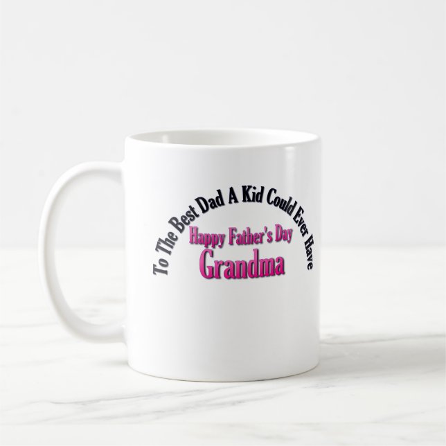 Happy Father's Day Grandma Coffee Mug (Left)