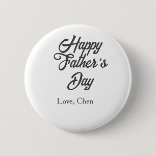 Happy father's day gray name love best Daddy ever 6 Cm Round Badge