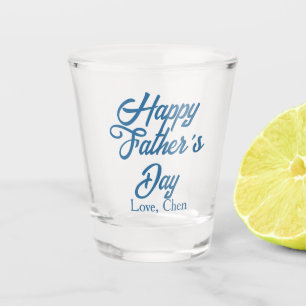 Happy father's day grey name love best Daddy ever Shot Glass