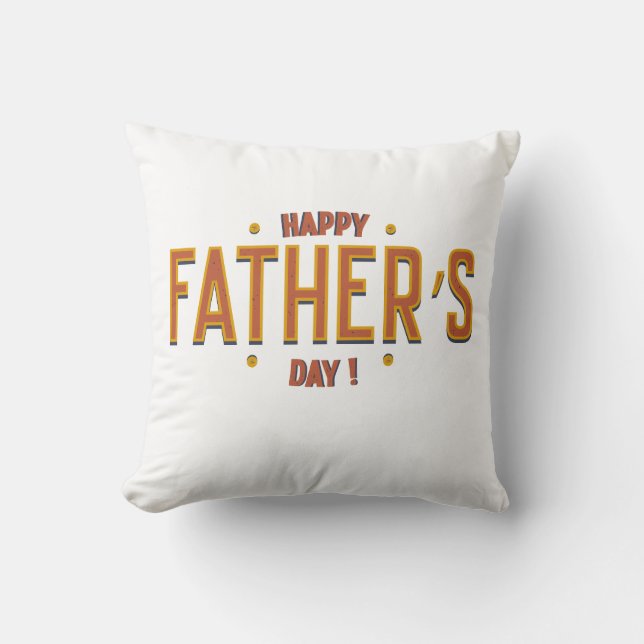 Happy Father's Day – Heartfelt Gift for the World' Cushion (Front)