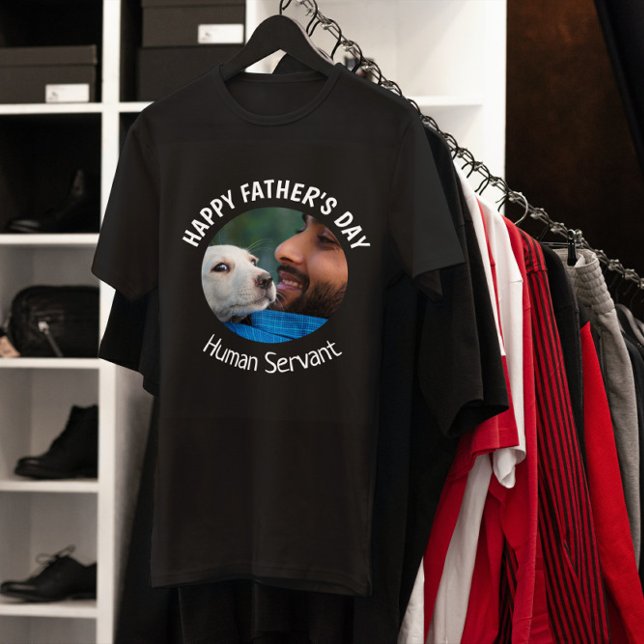 Happy Fathers Day Human Servant Custom Photo T-Shirt (Creator Uploaded)