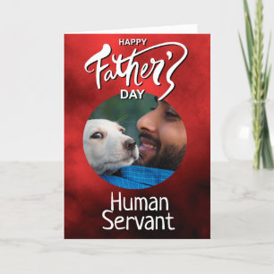 Happy Fathers Day Human Servant Custom Red Thank You Card