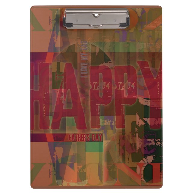 Happy Father's Day I love my Dad Clipboard 5 (Front)
