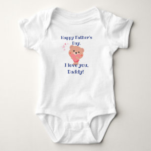 Happy father's day - i love you daddy - bear baby bodysuit