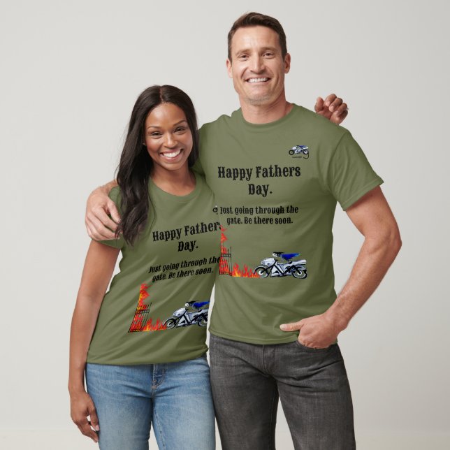 Happy Fathers Day - Into the fire T shirt. T-Shirt (Unisex)