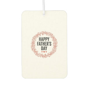 Happy Fathers Day Leaf Wreath Vintage Shirt Design Car Air Freshener