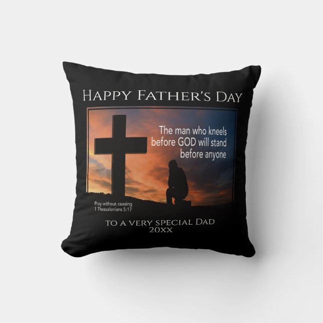 Happy Father's Day MAN WHO KNEELS BEFORE GOD Cushion (Front)