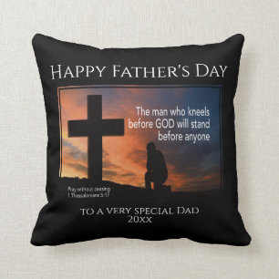 Happy Father's Day MAN WHO KNEELS BEFORE GOD Cushion
