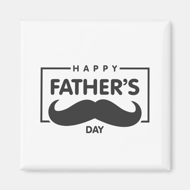 Happy Father's Day Moustache | Magnet (Front)