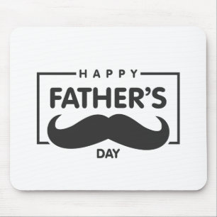 Happy Father's Day Moustache   Mouse Pad