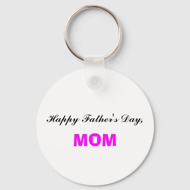 Happy Father's Day Mum Keychain (Front)