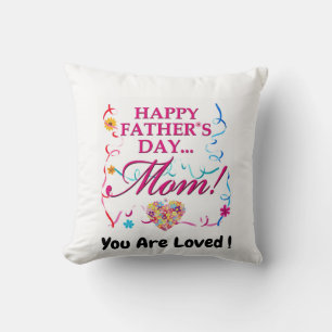 Happy Fathers Day Mum Throw Pillow