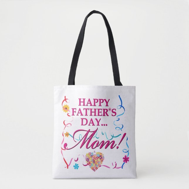 Happy Fathers Day Mum Tote Bag (Front)