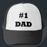 Happy Father's Day - Number 1 Dad - #1 Dad Trucker Hat<br><div class="desc">Father's Day is just around the corner!  Is your dad the #1 Dad of all time!  Let him know with this custom #1 Dad tshirt for him to wear and let everyone know that he is Number 1!  Happy Father's Day</div>