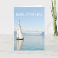 Happy Father's Day Sailor Sailing Sailboat Serene 