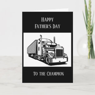 Happy Father's Day Semi-Truck Driver Card