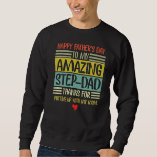 Happy Father's Day Step Dad Sweatshirt