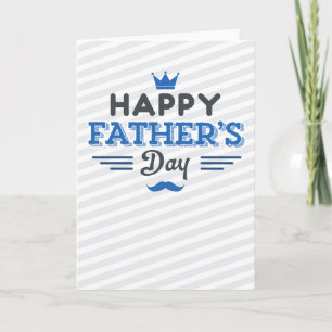 Happy Father's Day - Stripes, Crown, and Mustache Card