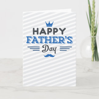 Happy Father's Day - Stripes, Crown, and Mustache Card