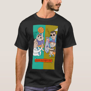 Happy Fathers Day T-Shirt