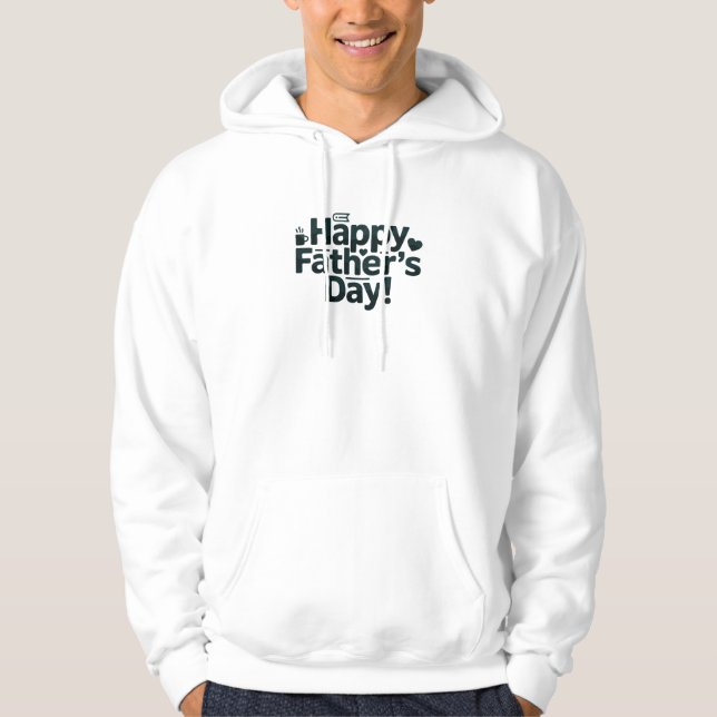 Happy Father's Day Text Design Hoodie (Front)