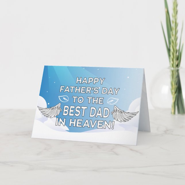 Happy Father's Day to the "Best Dad" in Heaven! Card (Front)
