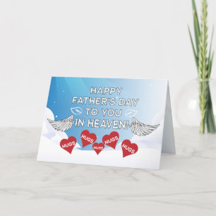 Happy Fathers Day to You in Heaven... Hugs Holiday Card