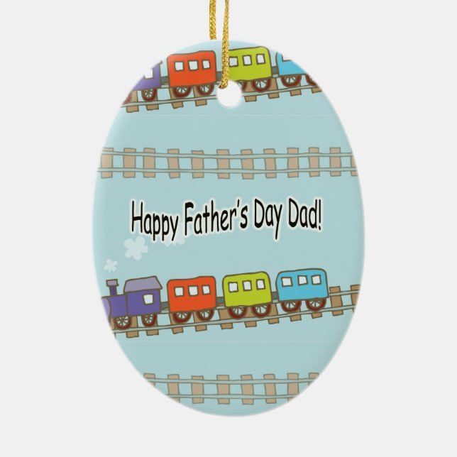 Happy Fathers Day Train Ceramic Ornament (Back)