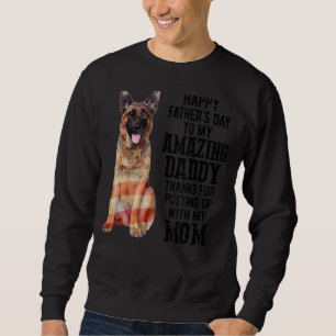Happy Fatheru2019s Day To My Amazing Daddy German  Sweatshirt