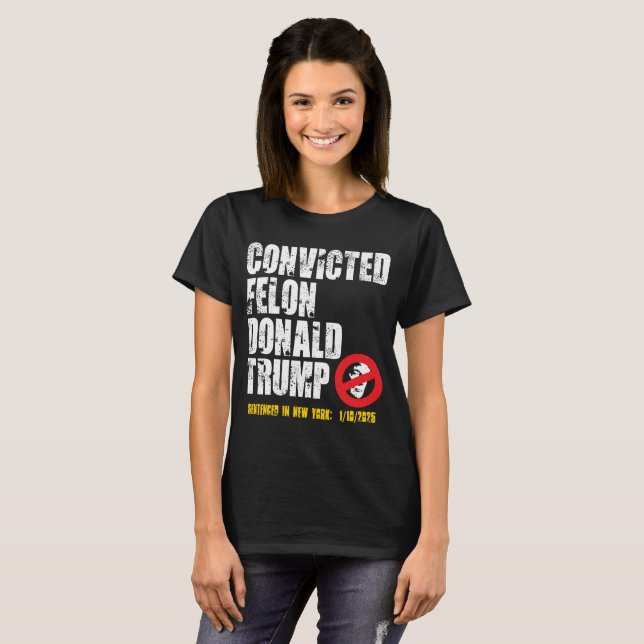 Happy Felon's Day Donald Trump T-Shirt (Front Full)