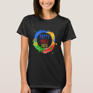 Happy festival of colors Happy Holi 2023 for Hindu T-Shirt