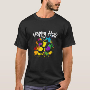 Happy festival of colours Happy Holi 2023 Om Hindu T-Shirt