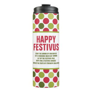 Happy Festivus Travel Mug/Thermal Tumbler by ©NHC