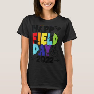 Happy Field Days School Trips Just Here For Field T-Shirt