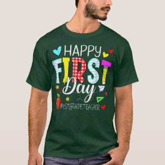 Happy First Day 1St Grade Teacher Welcome Back To  T-Shirt