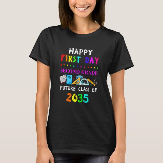 Happy First Day 2nd Grade Back To School Future Cl T-Shirt (Front)