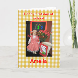Happy first day at school Amelia card. Card