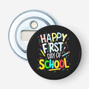 Happy First Day Back to School Bottle Opener