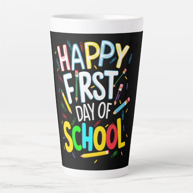 Happy First Day Back to School Latte Mug (Front)