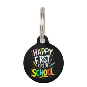 Happy First Day Back to School Pet Tag