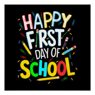 Happy First Day Back to School Poster