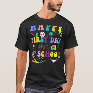 Happy First Day & Back To School  Teacher & Studen T-Shirt