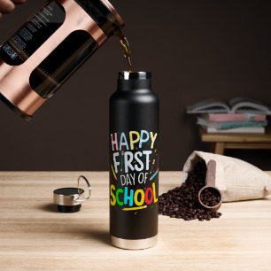 Happy First Day Back to School Water Bottle