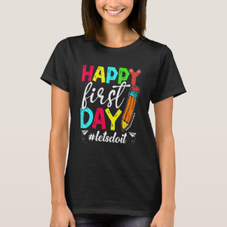 Happy First Day Back To School Women Teacher Kids  T-Shirt