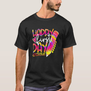 Happy First Day Let's Do This Welcome Back To Scho T-Shirt