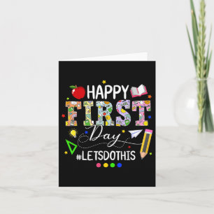 Happy First Day Lets Do This Welcome Back To Schoo Card