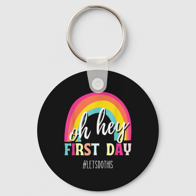 Happy First Day Lets Do This Welcome Back To Schoo Key Ring (Front)