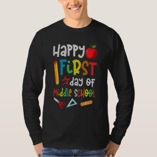 Happy First Day Middle School Pencils Teacher Back T-Shirt