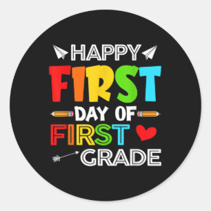 Happy First Day Of 1st Grade Funny Kids Students T Classic Round Sticker