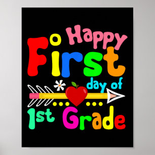 Happy First Day Of 1st Grade Teacher Student Back Poster